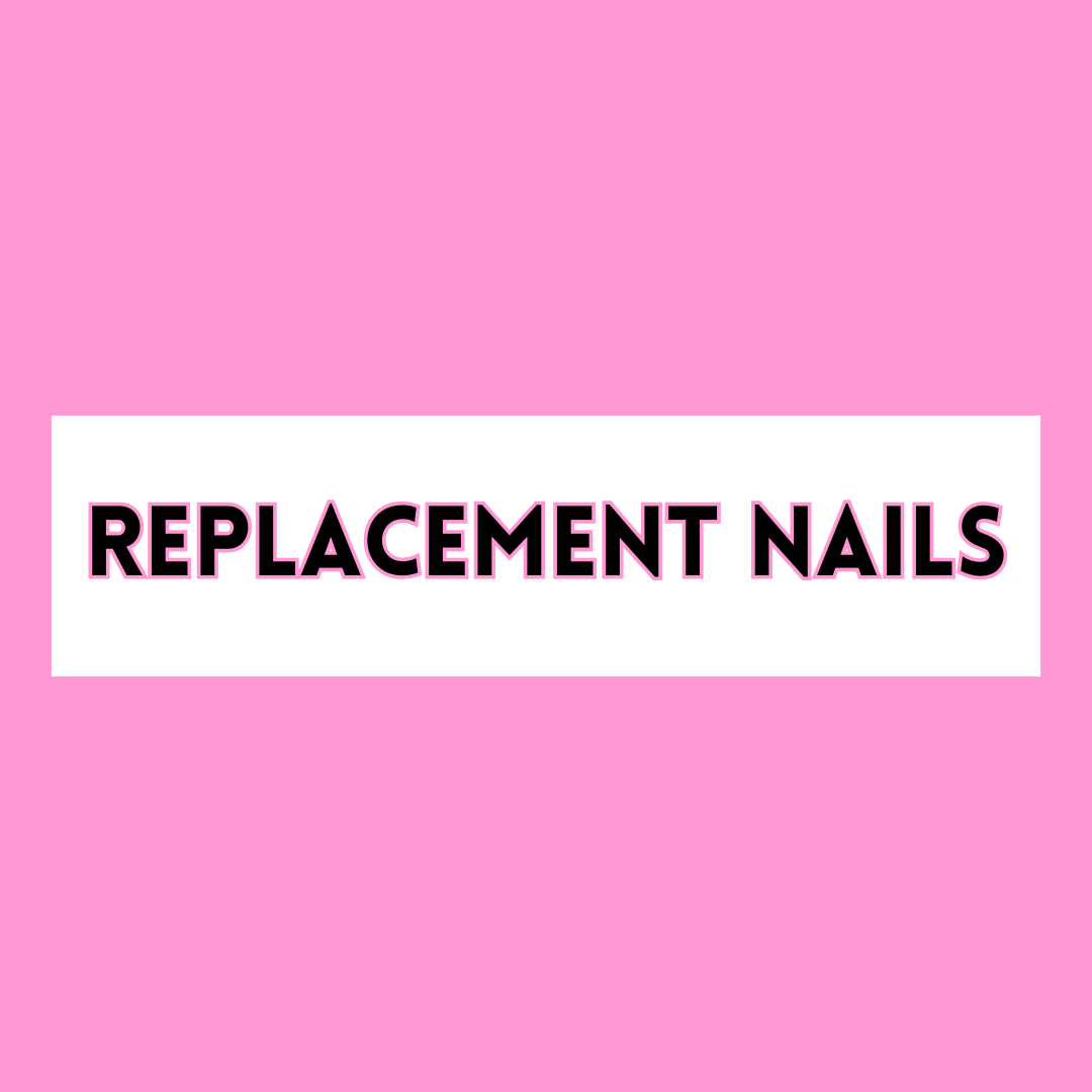 Replacement Nails